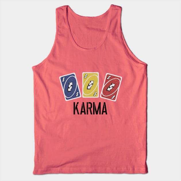 Karma Uno Cards Tank Top by HurdyGurdy